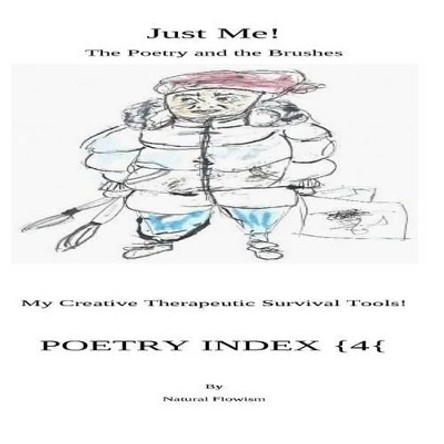 Poetry Index {4{: Just Me! The Poetry and the Brushes by Lavinia De Ayr 9781519477866