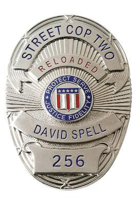Street Cop II by David Spell 9781610976527