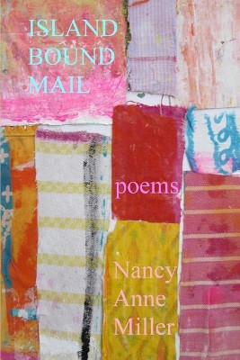Island Bound Mail by Nancy Anne Miller 9781945752988