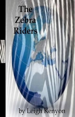 The Zebra Riders by Leigh Kenyon 9781479114191