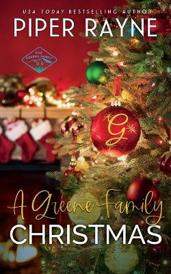 A Greene Family Christmas by Piper Rayne 9798887141992