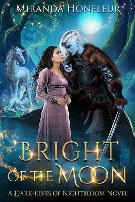 Bright of the Moon by Miranda Honfleur 9781949932232