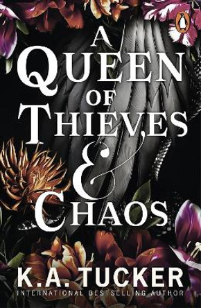 A Queen of Thieves and Chaos by K.A. Tucker 9781804945018
