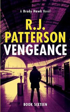 Vengeance by R J Patterson 9781691483174