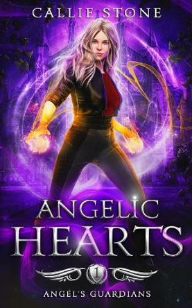 Angelic Hearts: A Reverse Harem Paranormal Fantasy Romance by Callie Stone 9798598165461