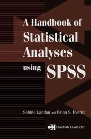 A Handbook of Statistical Analyses Using SPSS by Sabine Landau