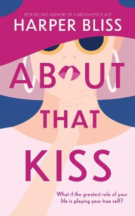 About That Kiss by Harper Bliss 9789464339024