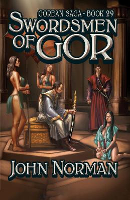 Swordsmen of Gor by John Norman 9781497648746