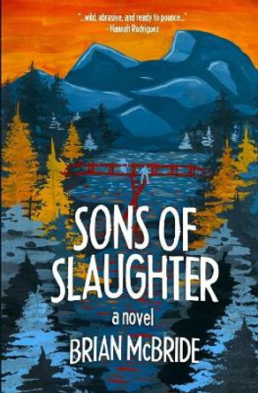 Sons of Slaughter by Brian McBride 9798493509803