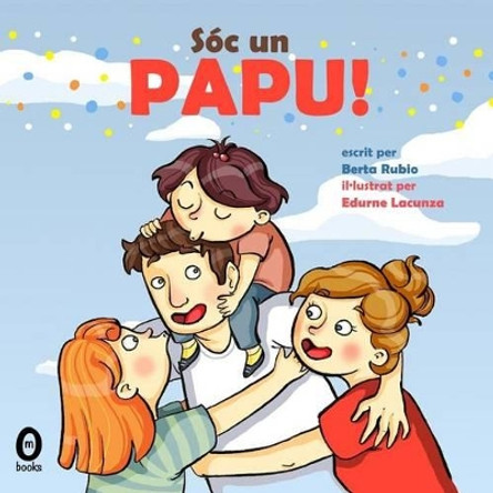 Soc un Papu! by Edurne Lacunza 9788494483202