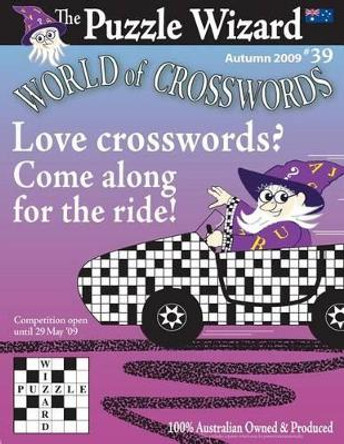 World of Crosswords No. 39 by The Puzzle Wizard 9781490479484