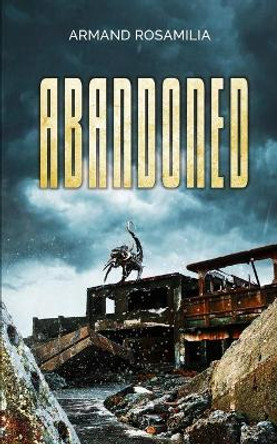 Abandoned by Armand Rosamilia 9781922551580