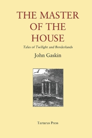 The Master of the House by John Gaskin 9781723783456