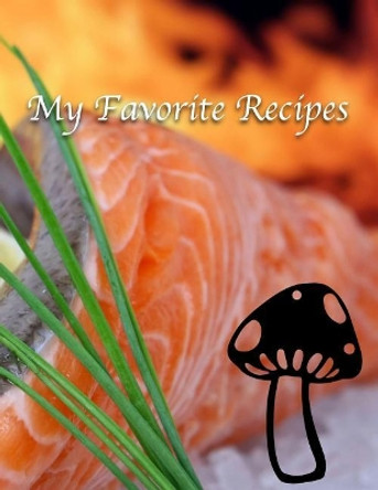 My Favorite Recipes by Beryga 9781726604192