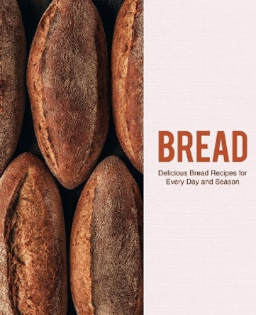 Bread: Delicious Bread Recipes for Every Day and Season by Booksumo Press 9798670353243