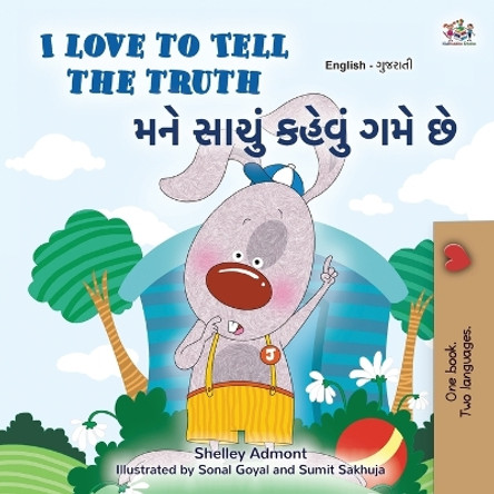 I Love to Tell the Truth (English Gujarati Bilingual Book for Kids) by Kidkiddos Books 9781525989186