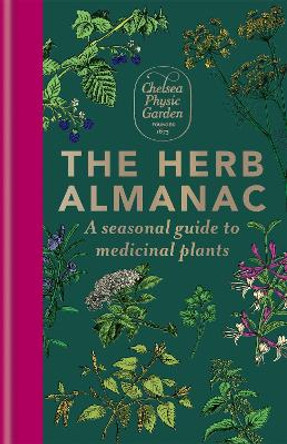 The Herb Almanac by Chelsea Physic Garden