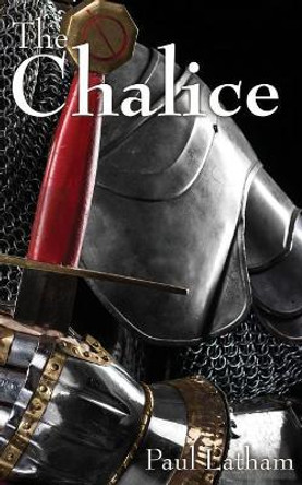 The Chalice by Paul Latham 9781719876186