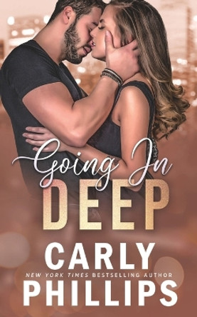 Going in Deep by Carly Phillips 9781942288176