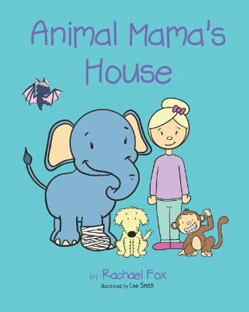 Animal Mama's House by Lee Smith 9781795348317