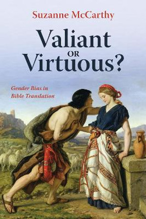 Valiant or Virtuous? by Suzanne McCarthy 9781532676642