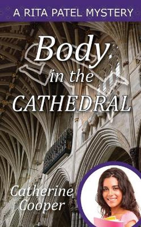 Body in the Cathedral by Catherine Cooper 9781910779750