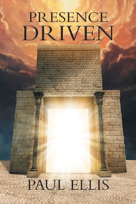 Presence Driven by Paul Ellis 9781958690550