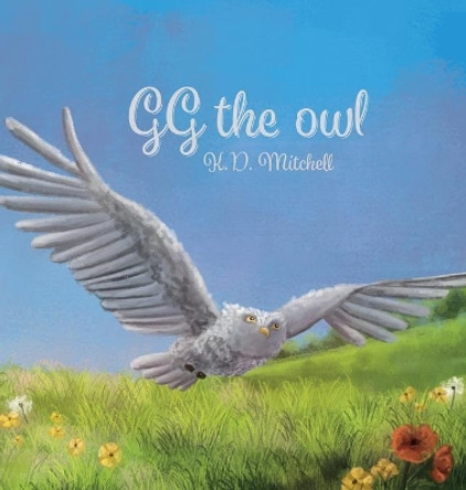 Gg the Owl by K D Mitchell 9781999186821