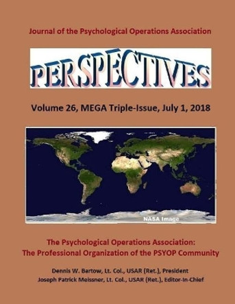 Perspectives: Volume 26, MEGA Triple-Issue, July 1, 2018 by Dennis W Bartow 9781984316349