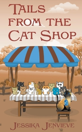 Tails from the Cat Shop by Jessika Jenvieve 9789083325064