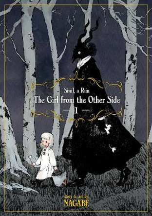 The Girl from the Other Side: Siuil, a Run: Vol. 1 by Nagabe
