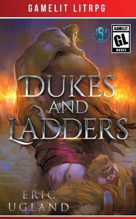 Dukes and Ladders by Eric Ugland 9781945346125