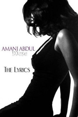MUSE The Lyrics by Amani Abdul 9781929985081