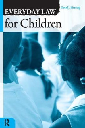 EVERDAY LAW FOR CHILDREN (Q) by David J. Herring