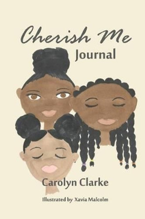 Cherish Me by Carolyn Clarke 9781367573505