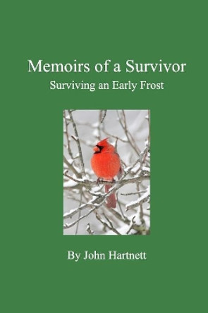 Memoirs of a Survivor by John Hartnett 9781366280053