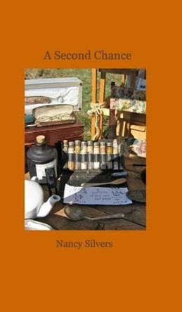 A Second Chance by Nancy Silvers 9781367939615