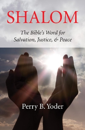 Shalom by Perry B Yoder 9781532619427
