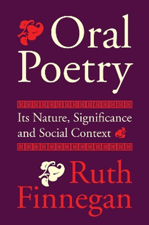 Oral Poetry by Ruth Finnegan 9781532645044