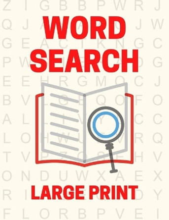 Word Search Large Print: Large Print Word Search Books for Seniors and Adults (Vol. 12) by Getelan Journals 9798692339287