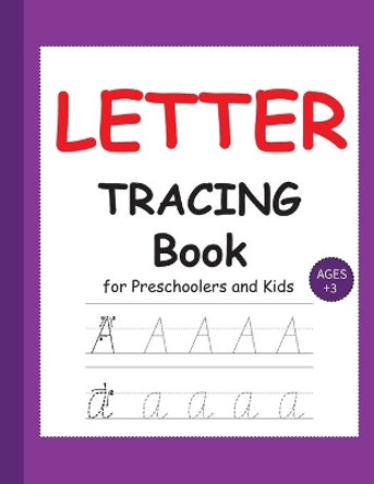 LETTER TRACING Book for Preschoolers and Kids: ABC Alphabet Handwriting Practice Workbook, Kindergarten and kids ages 3-5, &quot;8.5x11&quot; inches by Graphics Rf 9798696048284