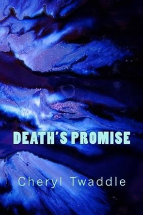 Death's Promise by Cheryl Twaddle 9781927649091