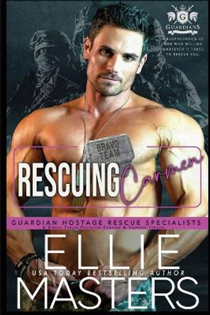 Rescuing Carmen by Ellie Masters 9781952625442