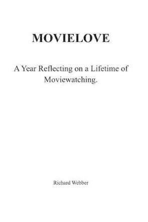 Movielove by Richard Webber 9781366484406