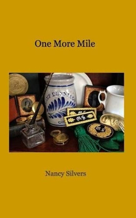 One More Mile by Nancy Silvers 9781367949232