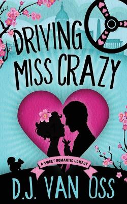 Driving Miss Crazy by D J Van Oss 9784867475966