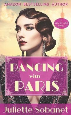 Dancing with Paris by Juliette Sobanet 9798618246088