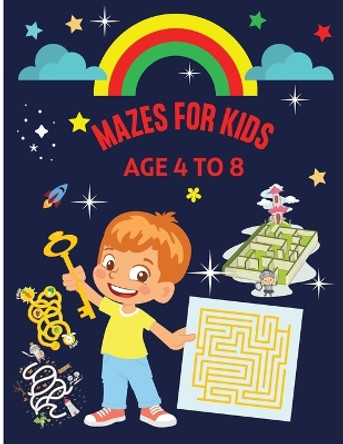 Mazes for Kids Age 4-8: Brain quest mazes for preschoolers Visual tracking workbook Activity book for children ages 4-6, 6-8 - Puzzles, Games & Problem-Solving by Roxie McDoris 9786069620472