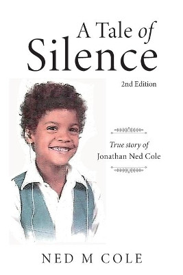 A Tale of Silence by Ned M Cole 9781956349269