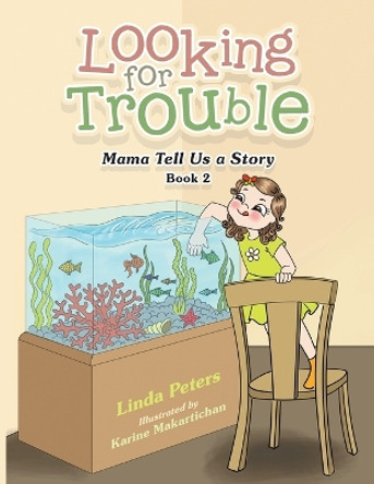 Looking for Trouble: Mama Tell Us a Story Book 2 by Linda Peters 9798823008662